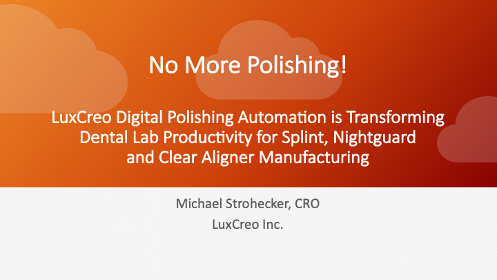 NO MORE POLISHING!